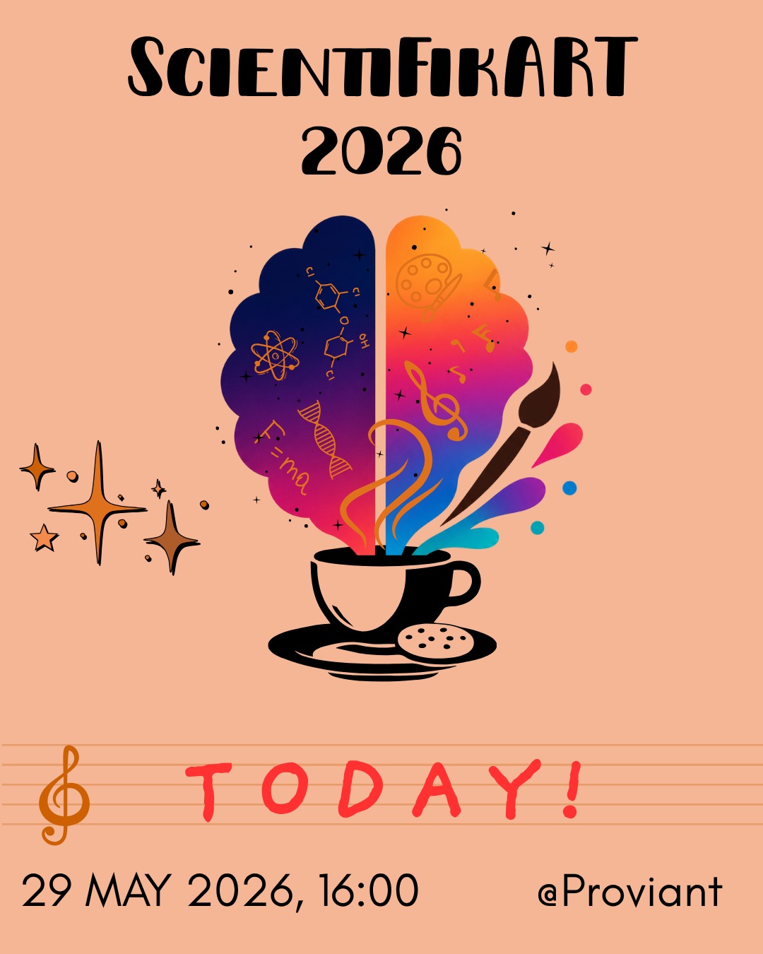 The ScientiFikART 2026 event-day poster announces 29 May at 16:00 at Proviant, with a science-and-art brain growing from a coffee cup.